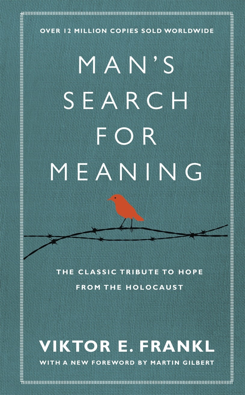 Man’s Search For Meaning