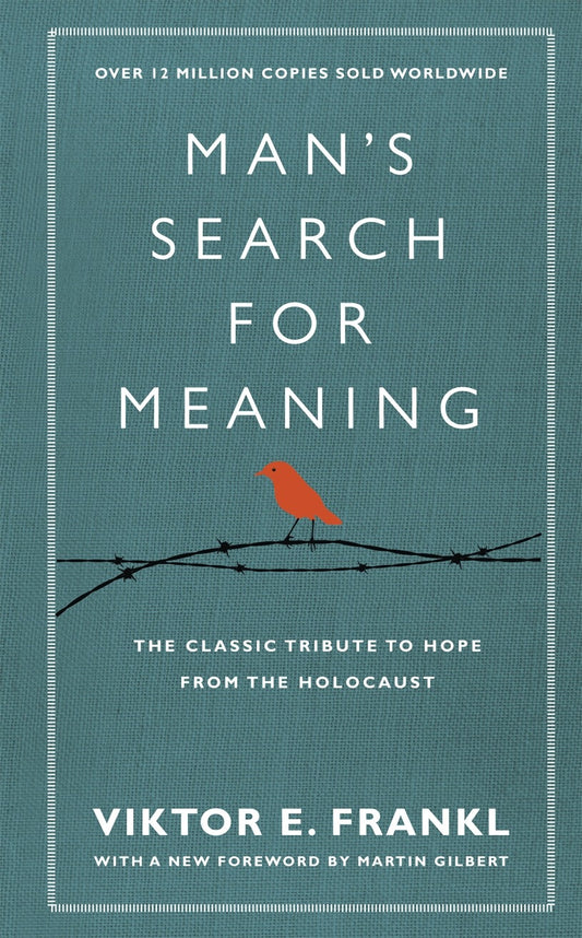 Man’s Search For Meaning