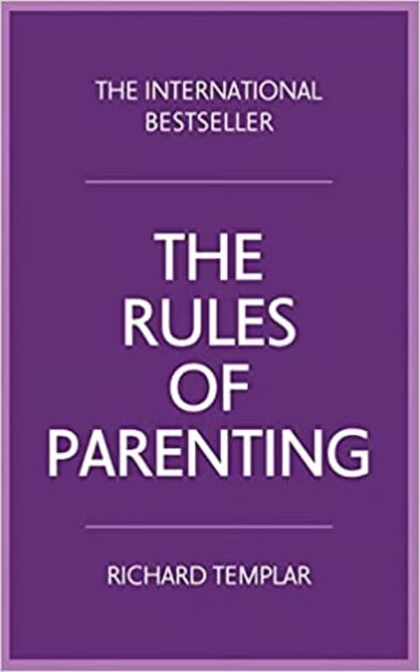 The Rules Of Parenting