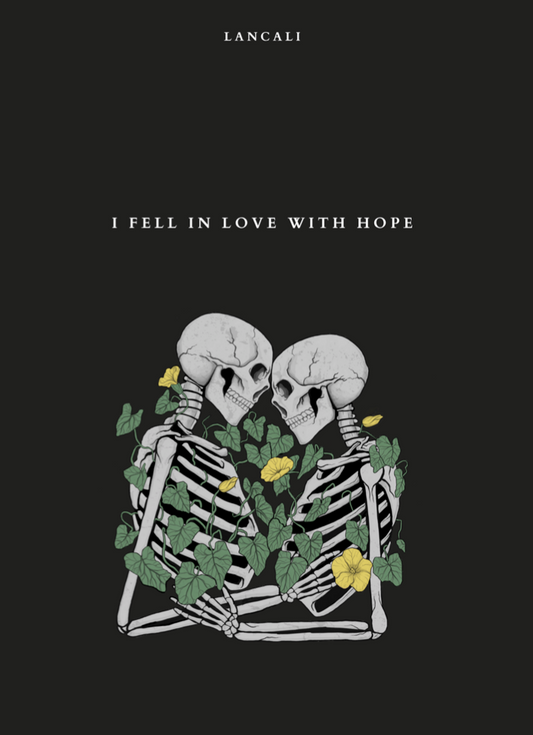 I Fell In Love With Hope